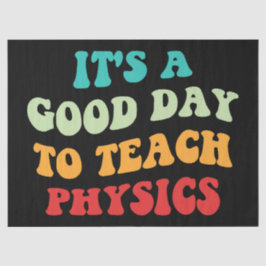 Het is een goede dag om de natuurkunde te leren tissuepapier