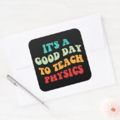 Het is een goede dag om de natuurkunde te leren vierkante sticker (Envelop)