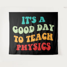 Het is een goede dag om de natuurkunde te leren wandkleed