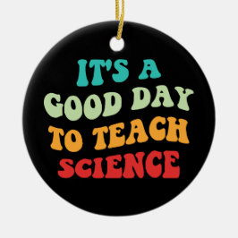 Het is een goede dag om de wetenschap te leren keramisch ornament