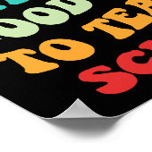 Het is een goede dag om de wetenschap te leren poster (Hoek)