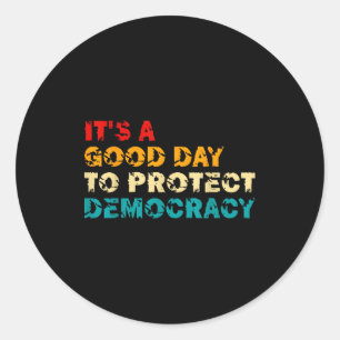 Het is een goede dag om democratie en mensenrechte ronde sticker