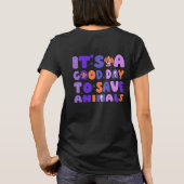 Het is een Goede Dag om Dieren te Redden T-shirt (Achterkant)