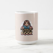 Het is een goede dag om een boek Mok te lezen (Center)