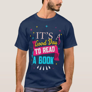 Het is een goede dag om een boek Shirt te lezen.