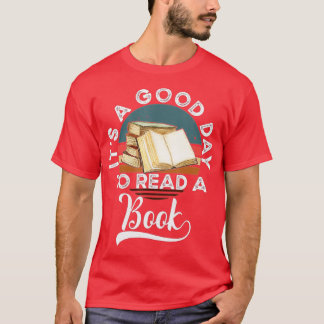 Het is een goede dag om een boek te lezen (2) t-shirt