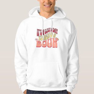 Het is een goede dag om een boek te lezen hoodie