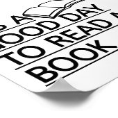 Het is een goede dag om een boek te lezen poster (Hoek)
