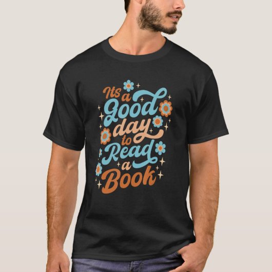 Het is een goede dag om een boek te lezen t-shirt (Voorkant)