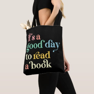 Het is een goede dag om een boek te lezen tote bag