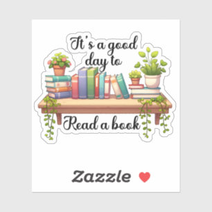 Het is een goede dag om een boekenliefhebber te le sticker