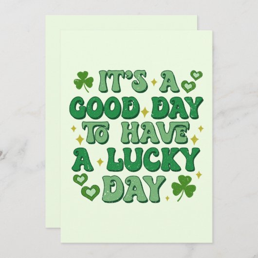 Het is een goede dag om een geluksdag te hebben St Feestdagenkaart (Voorkant / Achterkant)