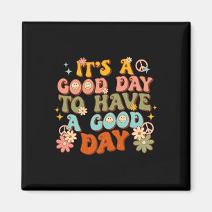 Het is een goede dag om een goede dag groovy menta magneet