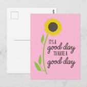 Het is een goede dag om een goede dag te hebben briefkaart (Voorkant / Achterkant)