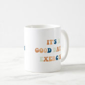 Het is een goede dag om een grappig studentencitaa koffiemok (Voorkant rechts)