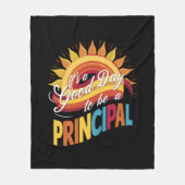 Het is een goede dag om een schooldirecteur te zij fleece deken (Voorkant)