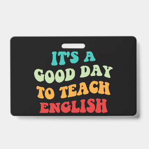 Het Is Een Goede Dag Om Engels Te Doceren I Badge