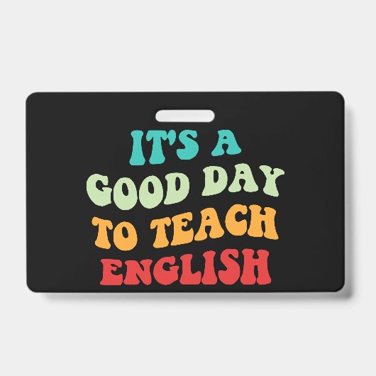 Het Is Een Goede Dag Om Engels Te Doceren I Badge (Voorzijde)