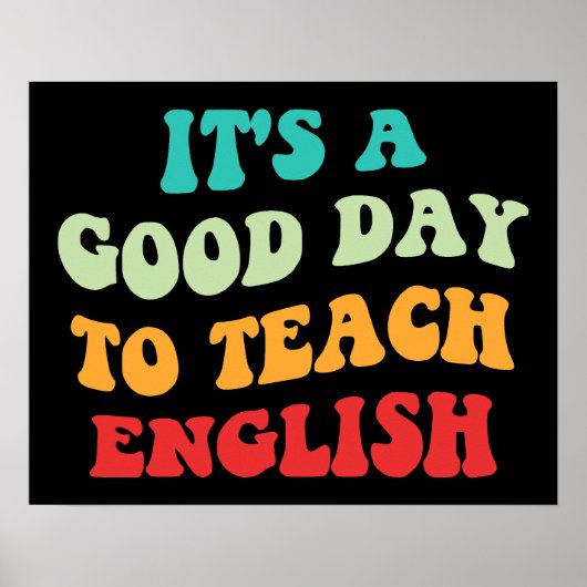 Het Is Een Goede Dag Om Engels Te Doceren I Poster (Voorkant)