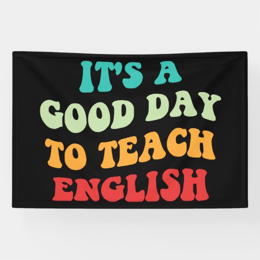 Het Is Een Goede Dag Om Engels Te Doceren I Spandoek (Horizontaal)