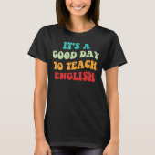 Het is een goede dag om Engels te leren T-shirt (Voorkant)