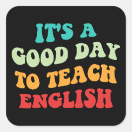 Het is een goede dag om Engels te leren Vierkante Sticker