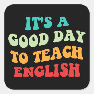 Het is een goede dag om Engels te leren Vierkante Sticker