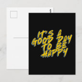 HET IS EEN GOEDE DAG OM GELUKKIG TE ZIJN BRIEFKAART (Voorkant / Achterkant)