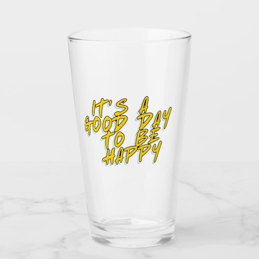 HET IS EEN GOEDE DAG OM GELUKKIG TE ZIJN GLAS (Voorkant)