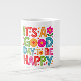 Het is een goede dag om gelukkig te zijn Kleurrijk Grote Koffiekop