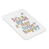 Het is een goede dag om gelukkig te zijn magneet (Rechterzijde)