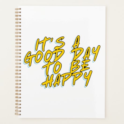 HET IS EEN GOEDE DAG OM GELUKKIG TE ZIJN PLANNER (Voorkant)