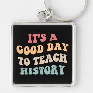 Het Is Een Goede Dag Om Geschiedenis Te Doceren II Sleutelhanger