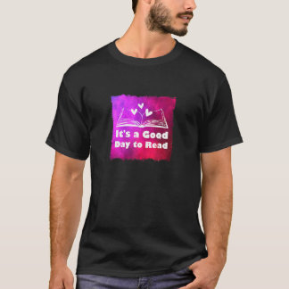 Het is een goede dag om het leeslezerboek te lezen t-shirt