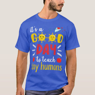Het is een goede dag om kleine kinderen te leren k t-shirt