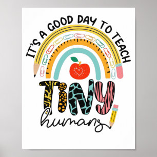 Het is een goede dag om kleine mensen te leren ken poster
