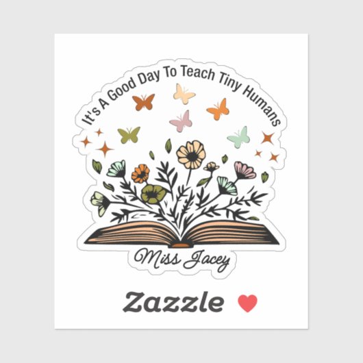 Het is een goede dag om kleine mensen te onderwijz sticker (Vel)