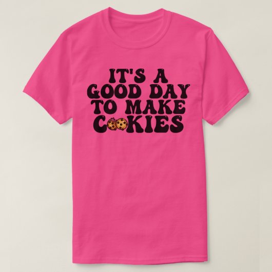 Het is een goede dag om koekjes te maken 15 t-shirt (Design voorkant)