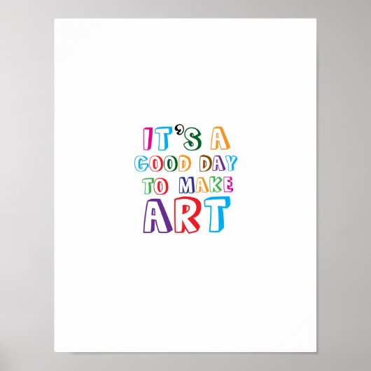 Het is een goede dag om kunst te maken poster (Voorkant)