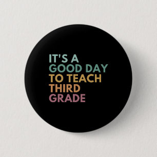 Het is een goede dag om les te geven in de derde k ronde button 5,7 cm