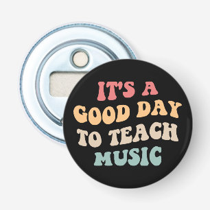 Het Is Een Goede Dag Om Muziek Te Doceren II Button Flesopener