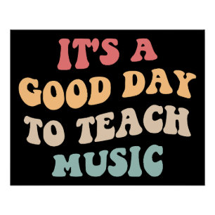 Het Is Een Goede Dag Om Muziek Te Doceren II Perfect Poster