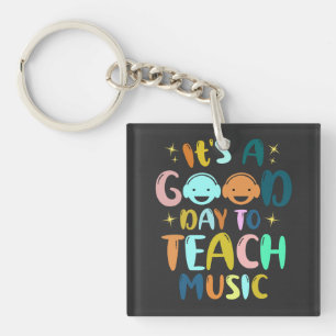 Het is een goede dag om muziekdocenten les te geve sleutelhanger