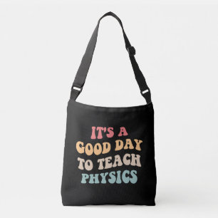 Het Is Een Goede Dag Om Natuurkunde II Te Doceren Crossbody Tas