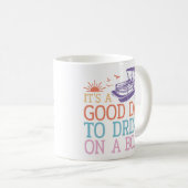 Het is een goede dag om op een boot te Drinken Koffiemok (Voorkant rechts)