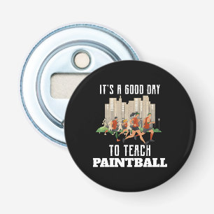 Het Is Een Goede Dag Om Paintball Te Leren Button Flesopener