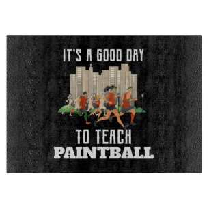 Het Is Een Goede Dag Om Paintball Te Leren Snijplank