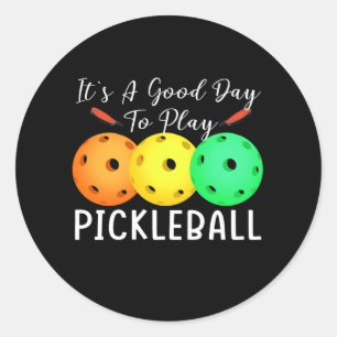 Het is een goede dag om Pickleball Dink Player Pic Ronde Sticker