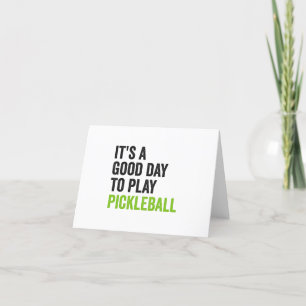 Het is een goede dag om pickleball dinking sport t bedankkaart