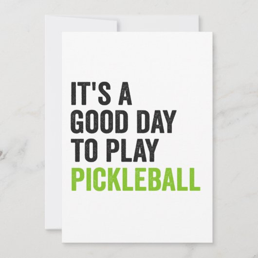Het is een goede dag om pickleball dinking sport t kaart (Voorkant)
